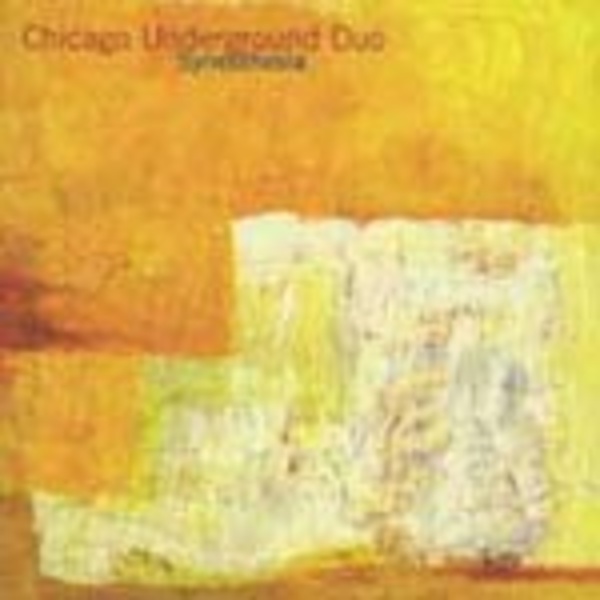 Cover CHICAGO UNDERGROUND DUO, synesthesia