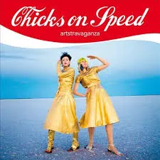 CHICKS ON SPEED – artstravaganza (CD)