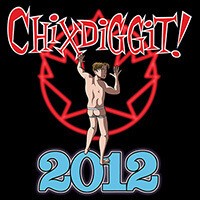 CHIXDIGGIT – 2012 (CD, LP Vinyl)