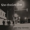 CHOICE FEW – on way streets (LP Vinyl)