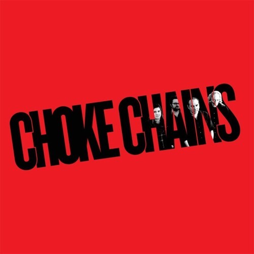 CHOKE CHAINS – s/t (CD, LP Vinyl)
