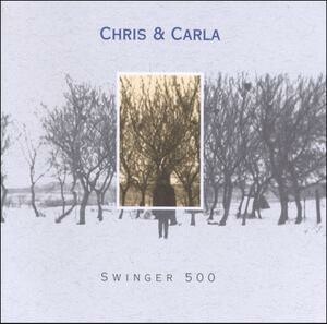 CHRIS & CARLA – swinger 500 (LP Vinyl)
