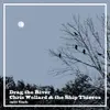 CHRIS WOLLARD / DRAG THE RIVER – (7" Vinyl)