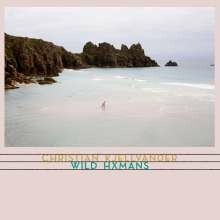 CHRISTIAN KJELLVANDER – wild hxmans (CD, LP Vinyl)