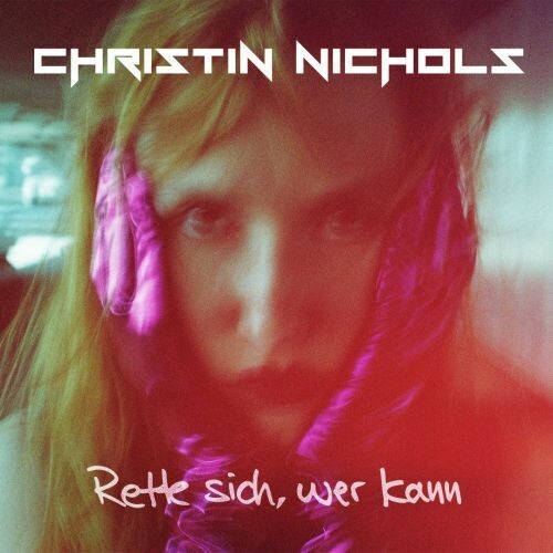 CHRISTIN NICHOLS – rette sich, wer kann! (LP Vinyl)