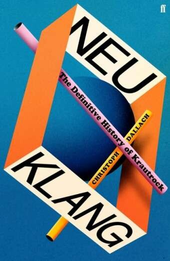 CHRISTOPH DALLACH – neu klang - the definitive history of krautrock (Papier)