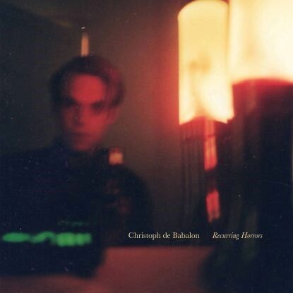 CHRISTOPH DE BABALON – recurring horrors (LP Vinyl)