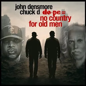 CHUCK D & JOHN DENSMORE – do+pe=no country for old men (CD, Kassette, LP Vinyl)