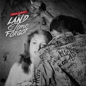 CHUCK PROPHET – land that time forgot (CD)