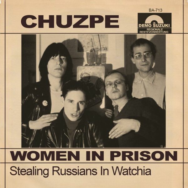 CHUZPE – women in prison (7" Vinyl)