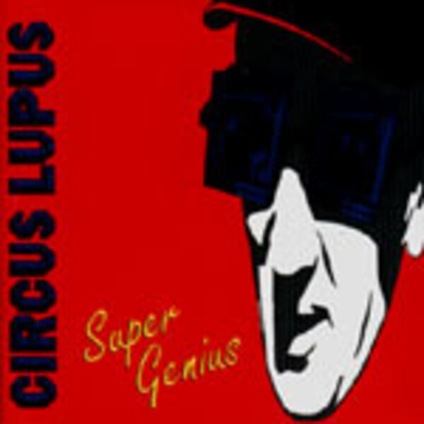 CIRCUS LUPUS, super genius cover