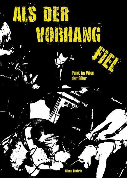 CLAUS OISTRIC – als der vorhang fiel - punk im wien der 90er (Papier)