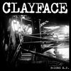 CLAYFACE – 8 song ep (LP Vinyl)