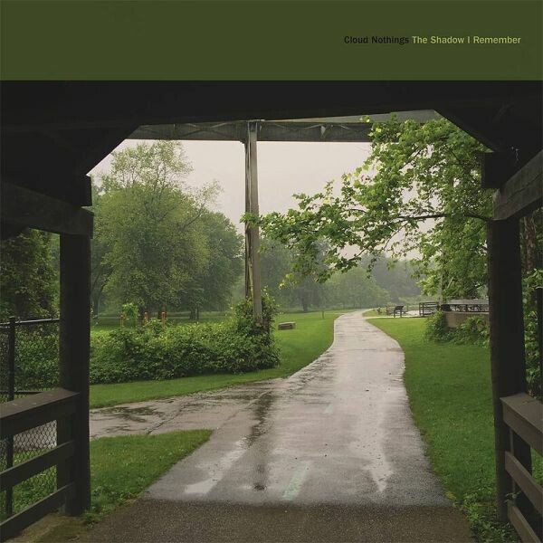 Cover CLOUD NOTHINGS, the shadow i remember