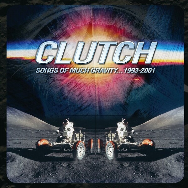 CLUTCH, songs of much gravity 1993-2001 cover