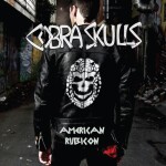 COBRA SKULLS – american rubicon (CD)