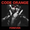 CODE ORANGE – forever (CD)