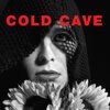 COLD CAVE – cherish the light years (LP Vinyl)