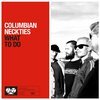 COLUMBIAN NECKTIES – what to do (7" Vinyl)