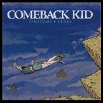 COMEBACK KID – symptoms & cures (CD)