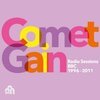 COMET GAIN – radio sessions bbc 1996-2011 (CD, LP Vinyl)