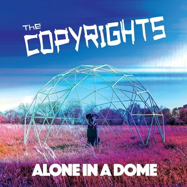 COPYRIGHTS – alone in a dome (LP Vinyl)