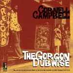 CORNELL CAMPBELL – the gorgon dubwise (CD, LP Vinyl)