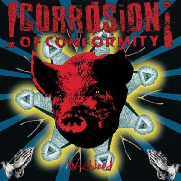 CORROSION OF CONFORMITY – wiseblood (CD, LP Vinyl)