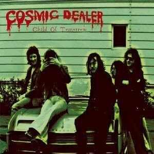 COSMIC DEALER – child of tomorrow (1971-73) (CD)
