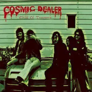 COSMIC DEALER – child of tomorrow (1971-73) (CD)