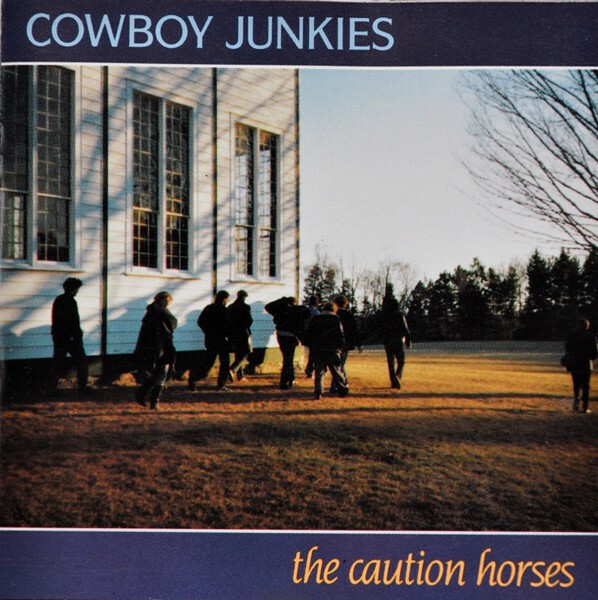 Cover COWBOY JUNKIES, caution horses
