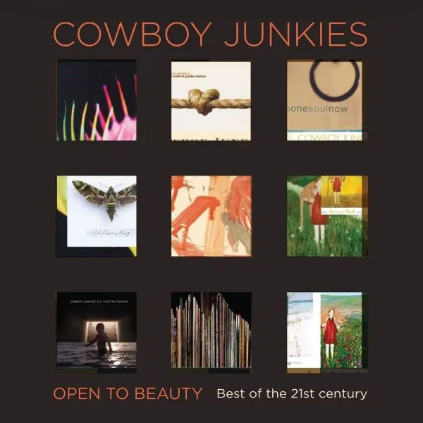 COWBOY JUNKIES – open to beauty: best of the 21st century (CD, LP Vinyl)