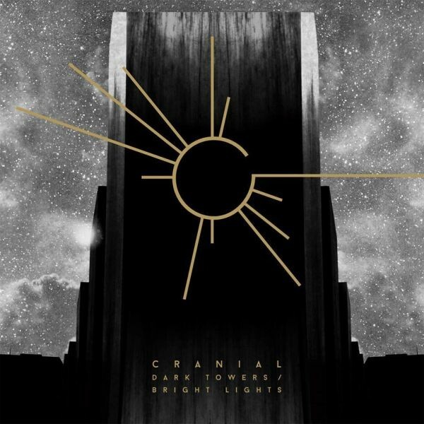 Cover CRANIAL, dark towers, bright lights