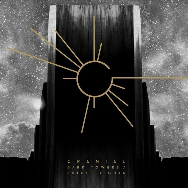 CRANIAL – dark towers, bright lights (CD, LP Vinyl)