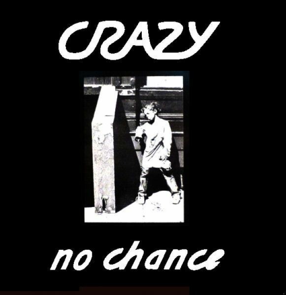 CRAZY – no chance (LP Vinyl)