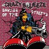 CRAZY SQUEEZE – saviour of the streets (LP Vinyl)