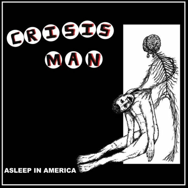CRISIS MAN, asleep in america cover