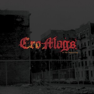 CRO-MAGS – in the beginning (CD)