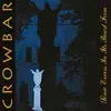 CROWBAR – sonic excess in its purest form (CD, LP Vinyl)