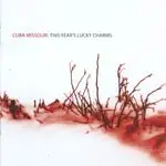 CUBA MISSOURI – this years lucky charms (CD)