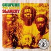 CULTURE – too long in slavery (CD)