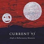 Cover CURRENT 93, aleph at hallucinatory
