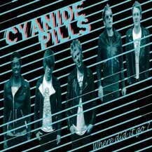 CYANIDE PILLS – where did it go? / lock me up (7" Vinyl)