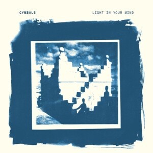 CYMBALS – light in your mind (CD, LP Vinyl)