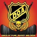 Cover D.O.A., kings of punk, hockey and beer