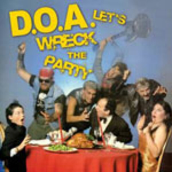 Cover D.O.A., let´s wreck the party