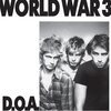 D.O.A. – world war 3 (7" Vinyl)