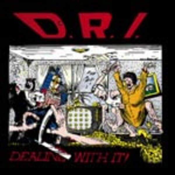 D.R.I., dealing with it cover