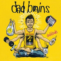DAD BRAINS – dadditude (7" Vinyl)