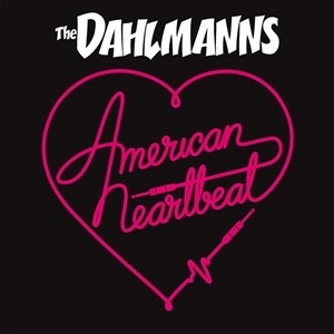 DAHLMANNS – american heartbeat (LP Vinyl)
